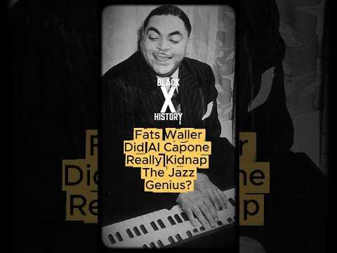 Did Al Capone Really Kidnap Jazz Genius Fats Waller? #blackhistory #history #factshorts #jazz