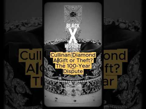 The Cullinan Diamond - A Blood Diamond in the Crown Jewels #blackhistory  #history #factshorts
